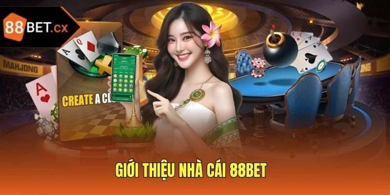 Giới thiệu nhà cái 88bet